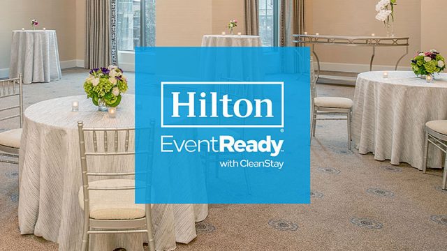 Hilton Launches EventReady Cleaning Initiative for Groups