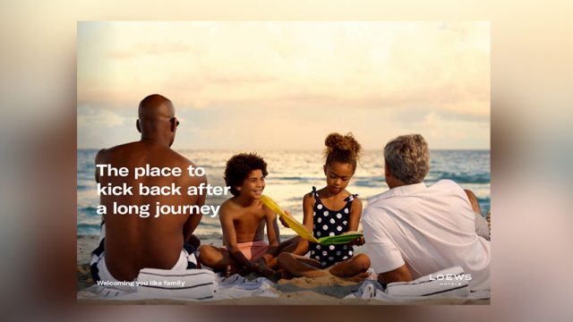 Loews Hotels Launches 'Welcoming You Like Family' Brand Campaign
