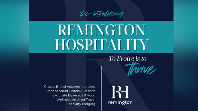 Remington Hotels becomes Remington Hospitality